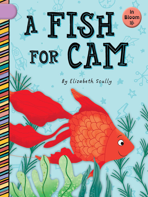 Title details for A Fish for Cam by Elizabeth Scully - Available